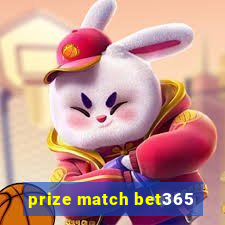 prize match bet365